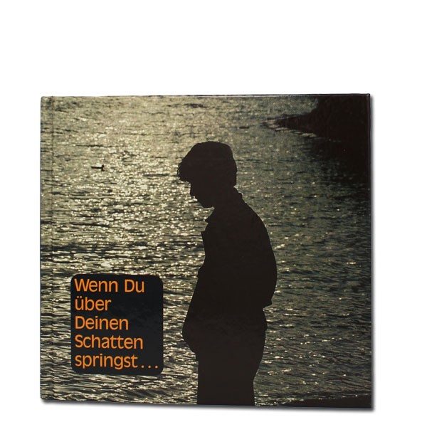 Wenn du über deinen Schatten springst