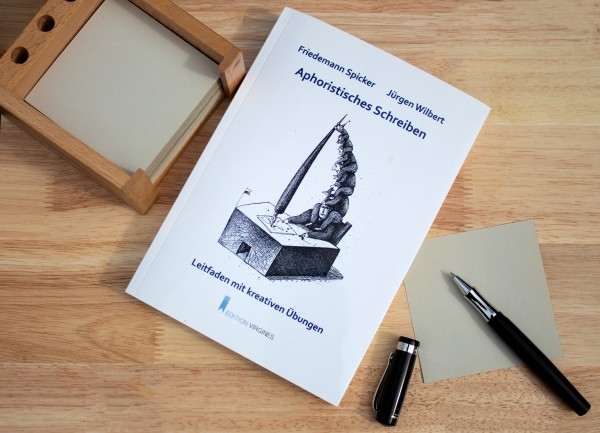 Aphoristisches Schreiben - Leitfaden mit kreativen Übungen