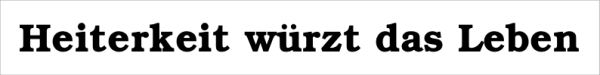 DL 20: Heiterkeit würzt das Leben