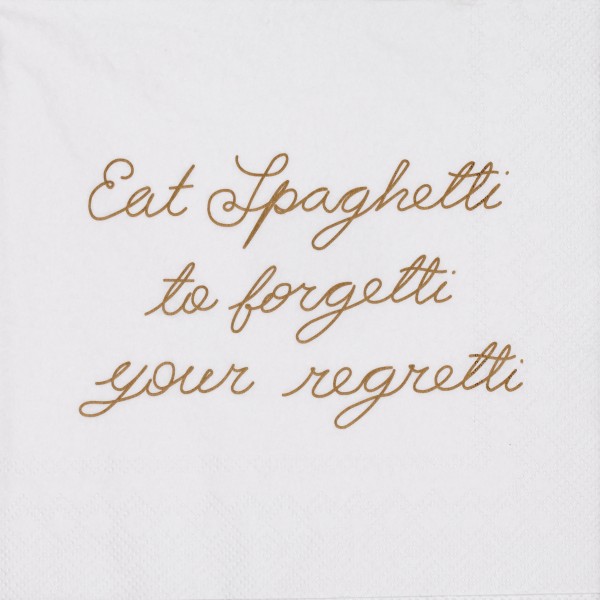 Servietten – Eat Spaghetti to forgetti...